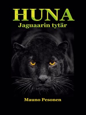 cover image of HUNA, jaguaarin tytär